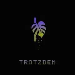 TROTZDEM